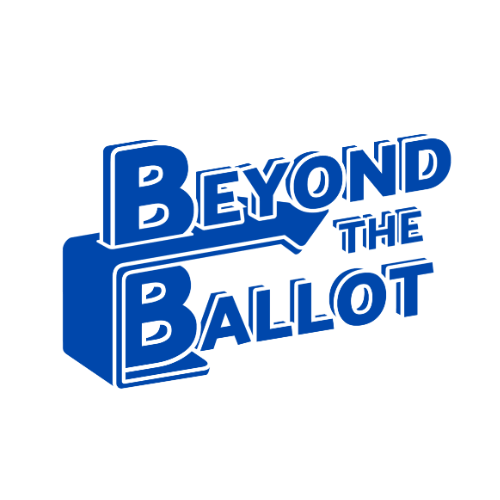 Beyond the Ballot