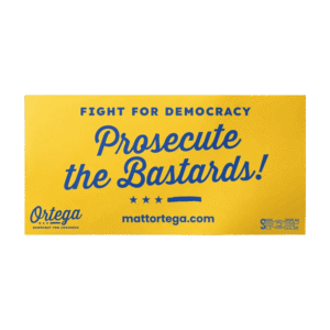 "Prosecute the Bastards" bumper sticker